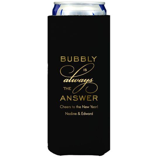 Bubbly is the Answer Collapsible Slim Huggers